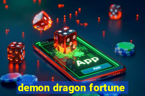 demon dragon fortune